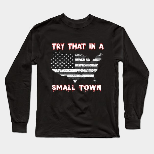 the Joys of Small Town Long Sleeve T-Shirt by Fadedstar